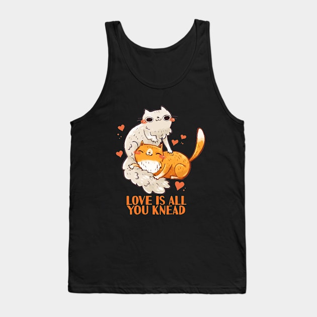 Love is all you Knead Tank Top by MichelleScribbles